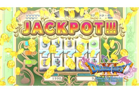 dragon quest 11 jackpot.